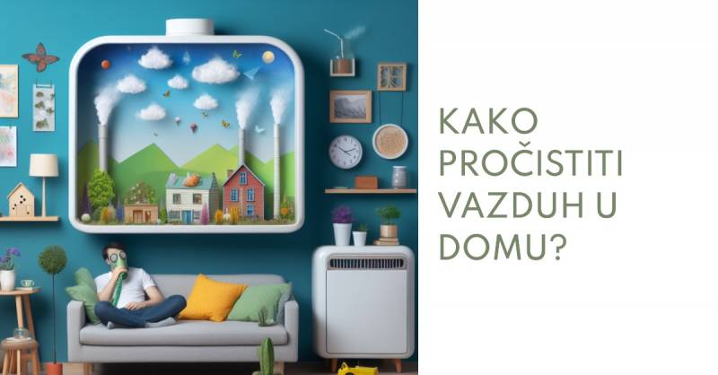 Kako pročistiti vazduh u domu?